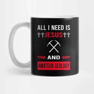 I Need Jesus And Amateur Geology Geologist Rockhounding Rockhound Rock Collecting Rocks Mug